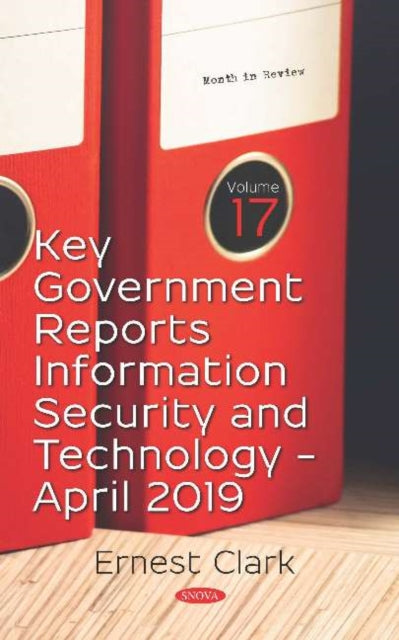 Book cover of: Key Government Reports -- Volume 17. By: Ernest Clark