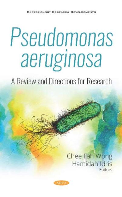 Book cover of: Pseudomonas aeruginosa. By: Chee Fah Wong