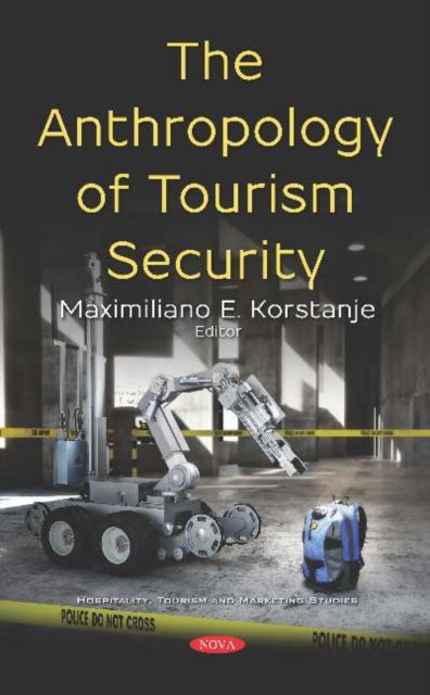 Book cover of: Anthropology of Tourism Security. By: Maximiliano E. Korstanje