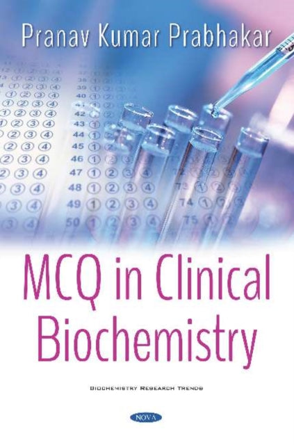 Book cover of: MCQ in Clinical Biochemistry. By: Pranav Kumar Prabhakar