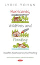 Book cover of: Hurricanes, Wildfires and Flooding. By: Lydie Yohan