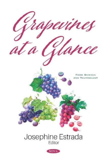 Book cover of: Grapevines at a Glance. By: Josephine Estrada