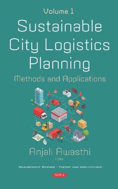 Book cover of: Sustainable City Logistics Planning. By: Anjali Awasthi