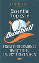 Book cover of: Essential Topics in Baseball. By: Erik Welch