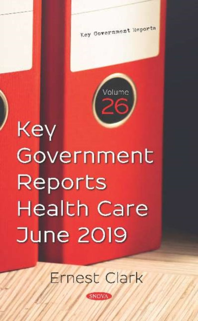 Book cover of: Key Government Reports. Volume 26. By: Antoinette Labonté