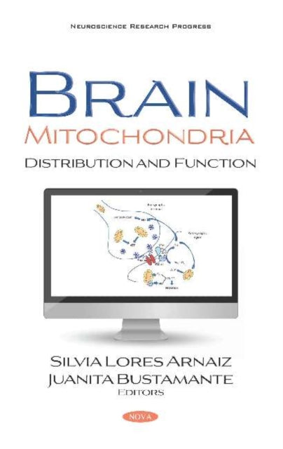 Book cover of: Brain Mitochondria. By: Silvia Lores-Arnaiz