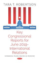 Book cover of: Key Congressional Reports for June 2019 -- International Relations. By: Tara T. Robertson