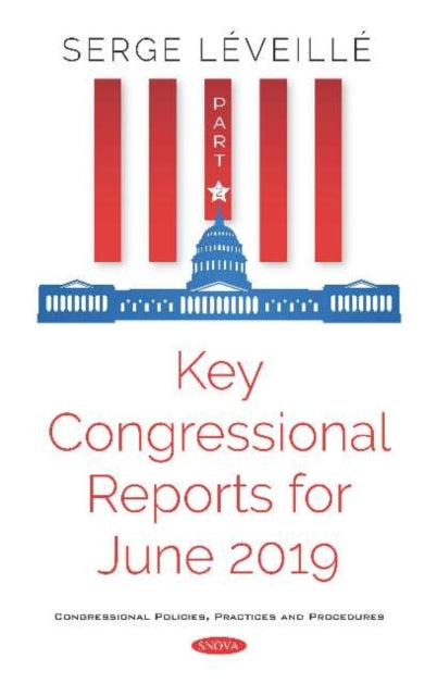 Book cover of: Key Congressional Reports for June 2019. By: Serge Léveillé