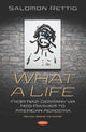 Book cover of: What a Life. By: Salomon Rettig