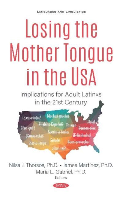 Book cover of: Losing the Mother Tongue in the USA. By: James Martinez