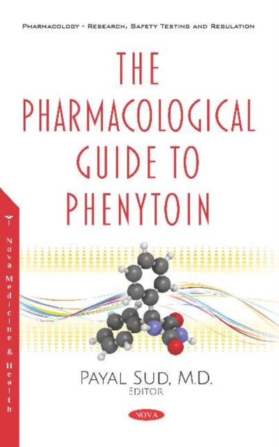 Book cover of: Pharmacological Guide to Phenytoin. By: Payal Sud