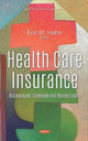 Book cover of: Health Care Insurance. By: Eric M. Hahn