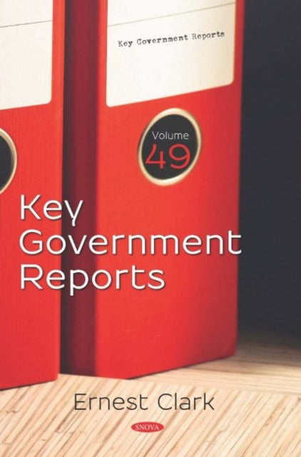 Book cover of: Key Government Reports. Volume 49. By: Ernest Clark