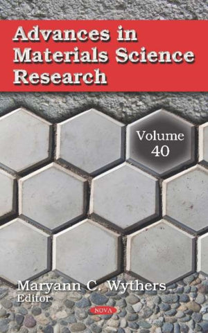 Advances in Materials Science Research. Volume 40