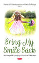 Book cover of: Bring My Smile Back. By: Maria A. Efstratopoulou