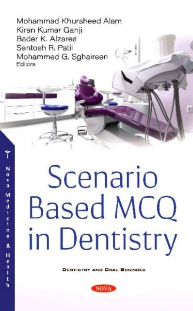 Book cover of: Scenario Based MCQ in Dentistry. By: Bader K. Alzarea