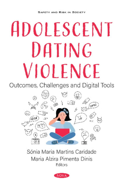 Book cover of: Adolescent Dating Violence. By: Sónia Maria Martins