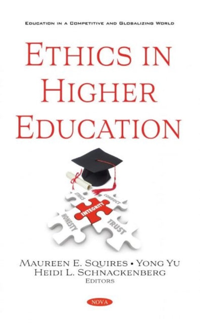 Book cover of: Ethics in Higher Education. By: Maureen E. Squires