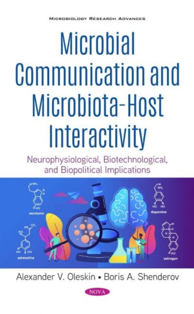 Book cover of: Microbial Communication and Microbiota-Host Interactivity. By: Alexander V. Oleskin
