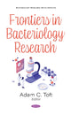 Book cover of: Frontiers in Bacteriology Research. By: Adam C. Toft