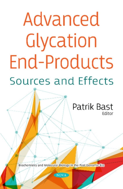 Book cover of: Advanced Glycation End-Products. By: Patrik Bast