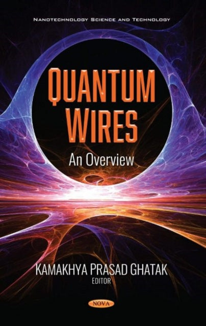Book cover of: Quantum Wires. By: Kamakhya Prasad Ghatak