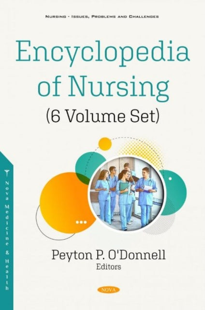 Book cover of: Encyclopedia of Nursing (6 Volume Set). By: Peyton P. O'Donnell