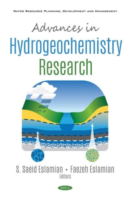 Book cover of: Advances in Hydrogeochemistry Research. By: S. Saeid Eslamian
