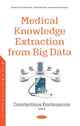 Book cover of: Medical Knowledge Extraction from Big Data. By: Constantinos M. Koutsojannis