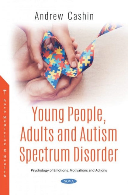 Book cover of: Young People, Adults and Autism Spectrum Disorder. By: Andrew Cashin