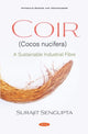 Book cover of: Coir (Cocos nucifera). By: Surajit Sengupta