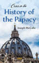 Book cover of: Crises in the History of the Papacy. By: Joseph McCabe