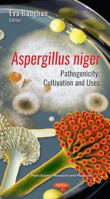 Book cover of: Aspergillus niger. By: Eva Baughan
