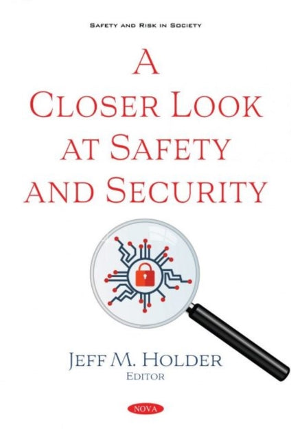 Book cover of: Closer Look at Safety and Security. By: Jeff M. Holder