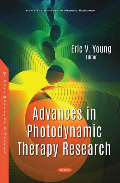 Book cover of: Advances in Photodynamic Therapy Research. By: Eric V. Young