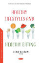Book cover of: Healthy Lifestyles and Healthy Eating. By: Lena Wilson