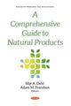 Book cover of: Comprehensive Guide to Natural Products. By: Silje A. Dahl