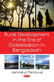 Book cover of: Rural Development in the Era of Globalization in Bangladesh. By: Jannatul Ferdous