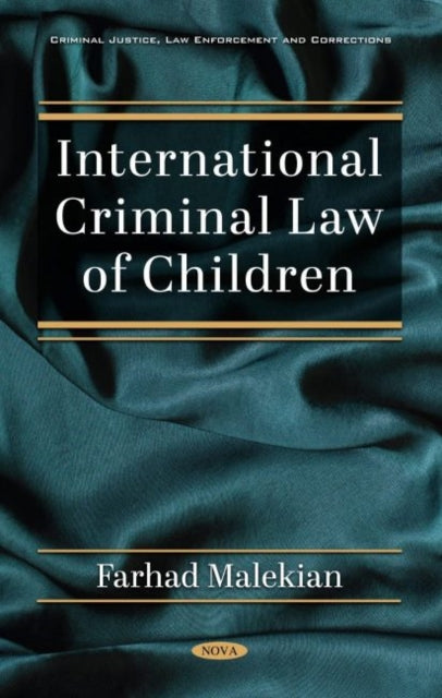 Book cover of: International Criminal Law of Children. By: Farhad Malekian