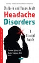 Book cover of: Children and Young Adult Headache Disorders. By: Sharoon Qaiser