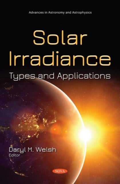 Book cover of: Solar Irradiance. By: Daryl M. Welsh
