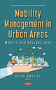 Book cover of: Mobility Management in Urban Areas. By: Anjali Awasthi