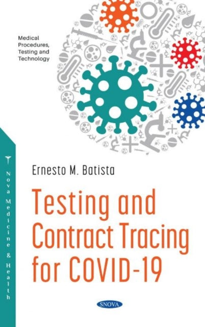 Book cover of: Testing and Contract Tracing for COVID -19. By: Ernesto M. Batista