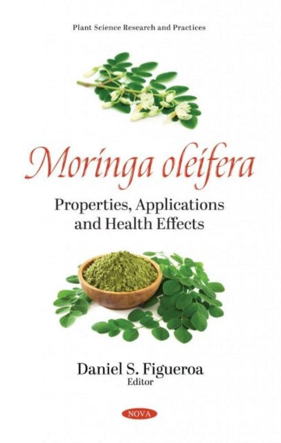 Book cover of: Moringa oleifera. By: Daniel S. Figueroa