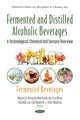 Book cover of: Fermented and Distilled Alcoholic Beverages. By: Maurício Bonatto Machado