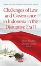 Book cover of: Challenges of Law and Governance in Indonesia in the Disruptive Era II. By: Heru Susetyo