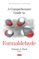 Book cover of: Comprehensive Guide to Formaldehyde. By: Natasja A. Bach