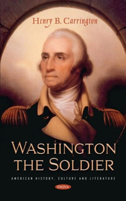 Book cover of: Washington the Soldier. By: Henry B. Carrington