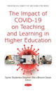 Book cover of: Impact of COVID-19 on Teaching and Learning in Higher Education. By: Sylvie Studente
