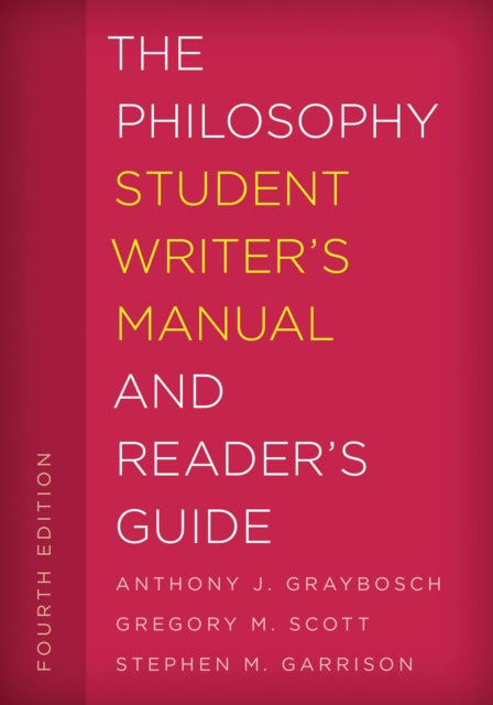 Book cover of: Philosophy Student Writer's Manual and Reader's Guide. By: Scott Garr GRAYBOSCH